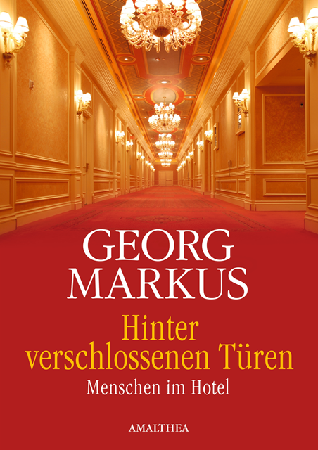 Georg Markus - Hinter verschlossenen Türen, E-bok