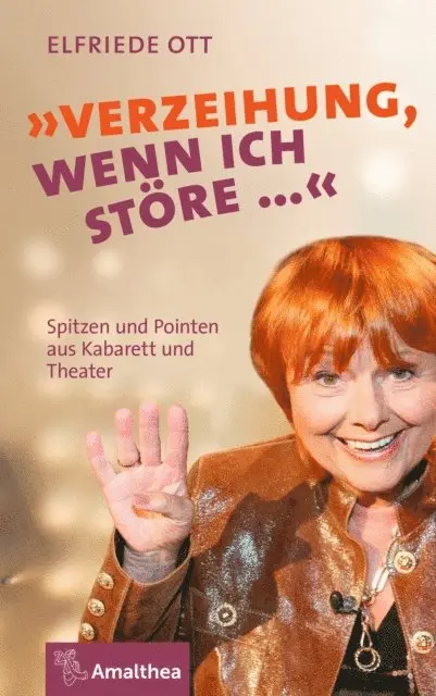 Elfriede Ott - "Verzeihung, wenn ich störe …", E-bok. Tillgänglighet: Lägg i varukorg