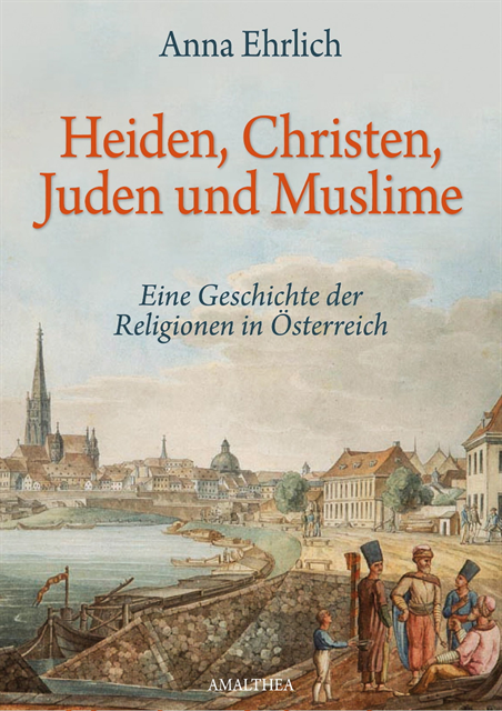 Anna Ehrlich - Heiden, Christen, Juden und Muslime, E-bok
