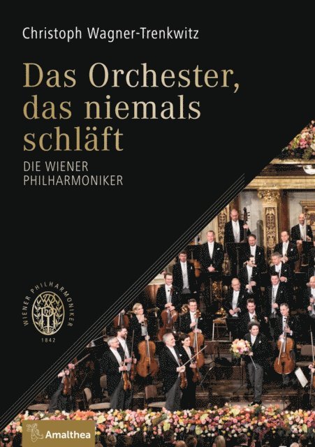 Christoph Wagner-Trenkwitz - Das Orchester, das niemals schläft, E-bok