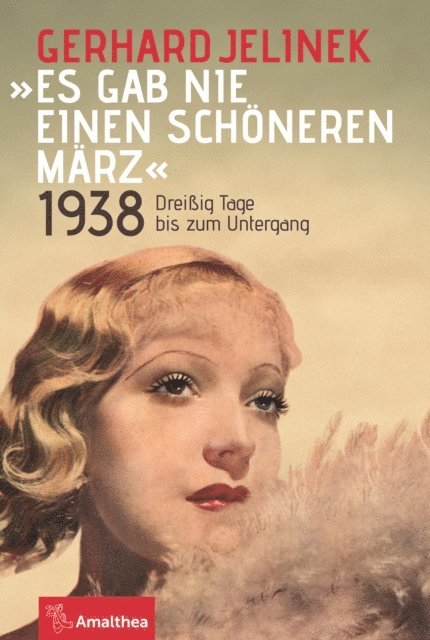 Gerhard Jelinek - "Es gab nie einen schöneren März", E-bok