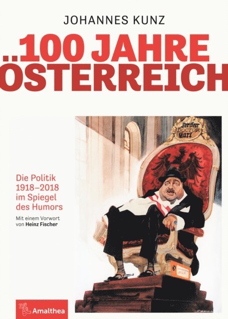 Johannes Kunz - 100 Jahre Österreich, E-bok