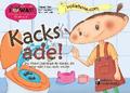 Kacks ade! Das Bilder-Erz�hlbuch f�r Kinder, die keine volle Hose mehr wollen
