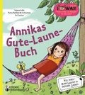 Annikas Gute-Laune-Buch - F�r mehr gute Laune in deinem Leben