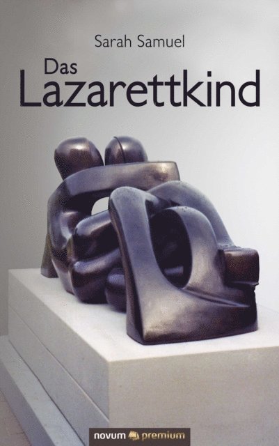 Sarah Samuel - Das Lazarettkind, E-bok