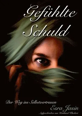 Esra Jasin - Gefühlte Schuld, Häftad. Tillgänglighet: Lägg i varukorg