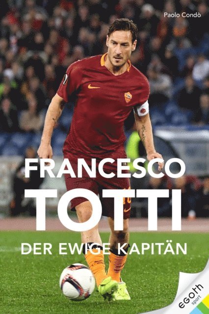 Paolo Condo - Francesco Totti, E-bok