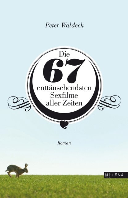 Peter Waldeck - Die 67 enttäuschendsten Sexfilme aller Zeiten, E-bok. Tillgänglighet: Lägg i varukorg