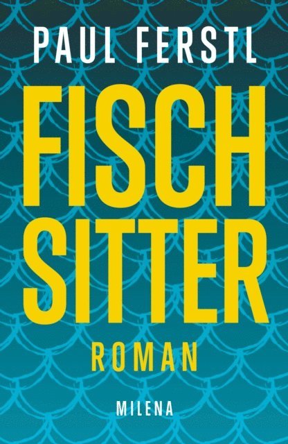 Paul Ferstl - Fischsitter, E-bok