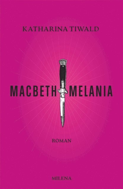 Katharina Tiwald - Macbeth Melania, E-bok