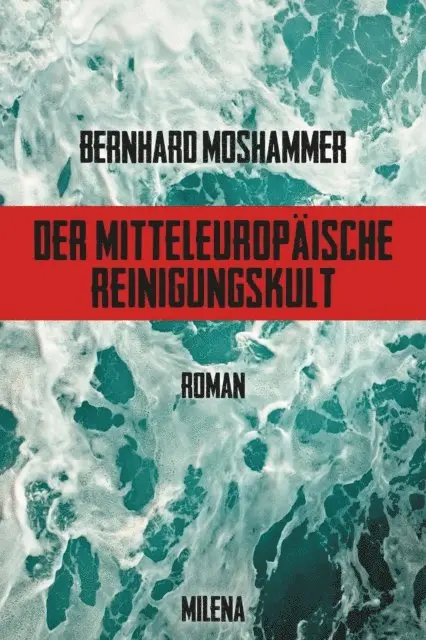 Bernhard Moshammer - Der mitteleuropäische Reinigungskult, E-bok. Tillgänglighet: Lägg i varukorg