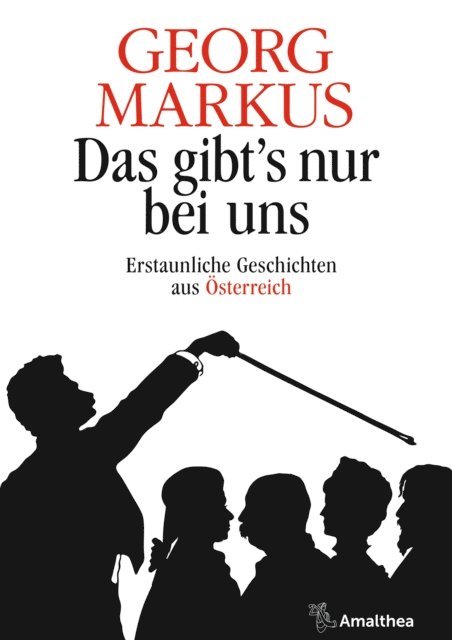 Georg Markus - Das gibt's nur bei uns, E-bok