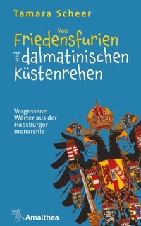 Von Friedensfurien und dalmatinischen KÃ¼stenrehen