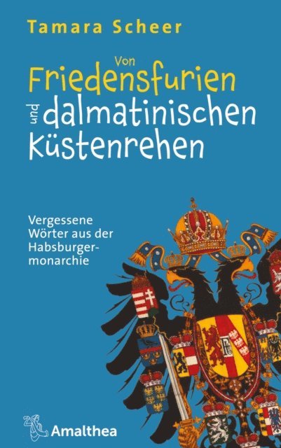 Tamara Scheer - Von Friedensfurien und dalmatinischen Küstenrehen, E-bok