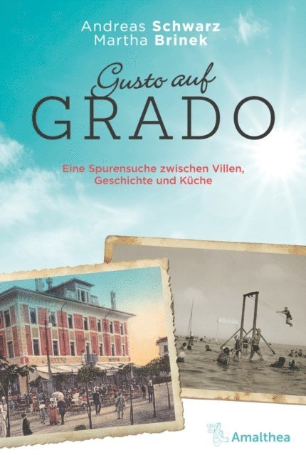 Martha Brinek, Andreas Schwarz - Gusto auf Grado, E-bok