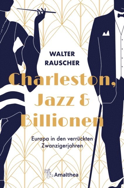 Walter Rauscher - Charleston, Jazz & Billionen, E-bok