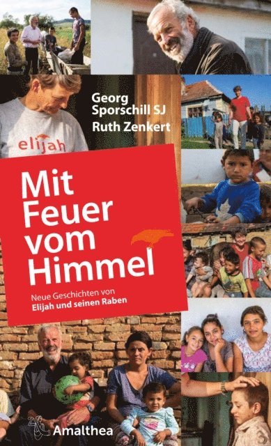 Ruth Zenkert, Georg Sporschill SJ - Mit Feuer vom Himmel, E-bok