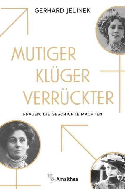 Gerhard Jelinek - Mutiger, klüger, verrückter, E-bok