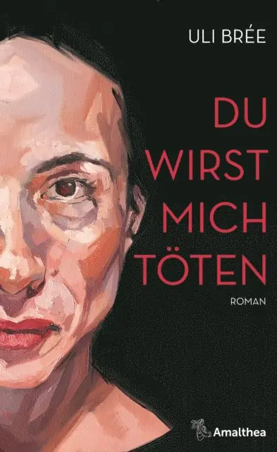Uli Bree - Du wirst mich töten, E-bok. Tillgänglighet: Lägg i varukorg
