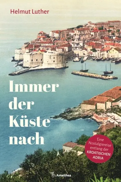 Helmut Luther - Immer der Küste nach, E-bok. Tillgänglighet: Lägg i varukorg