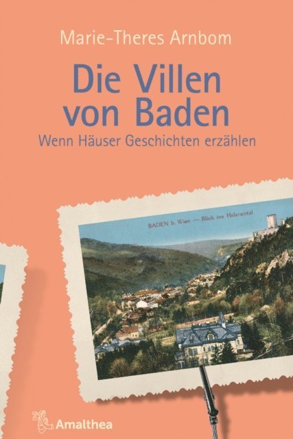 Marie-Theres Arnbom - Die Villen von Baden, E-bok