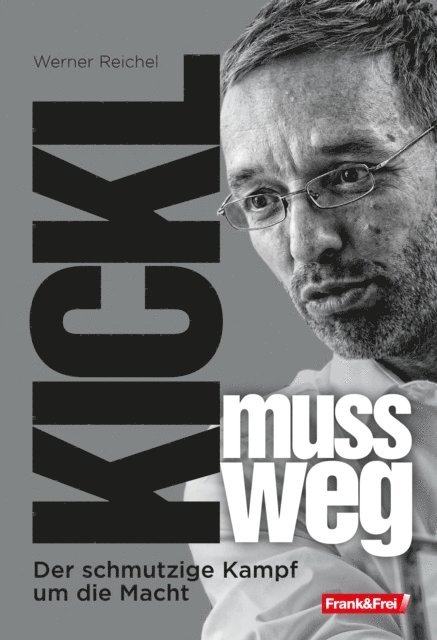 Werner Reichel - Kickl muss weg, E-bok