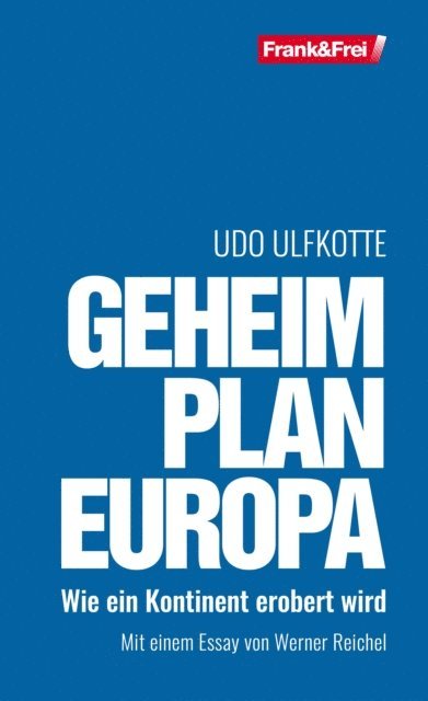 Udo Ulfkotte - Geheimplan Europa, E-bok