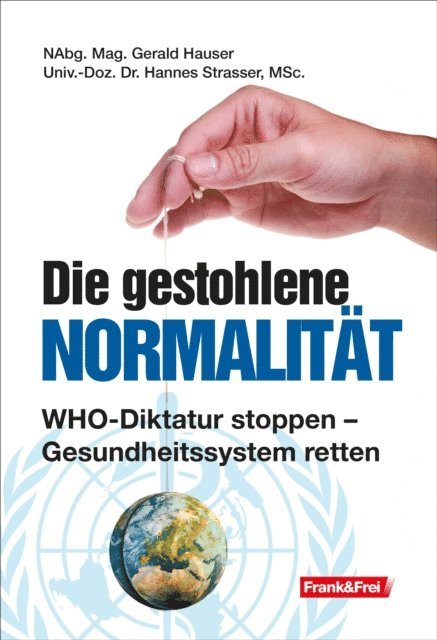 Hannes Strasser, Gerald Hauser - Die gestohlene Normalität, E-bok