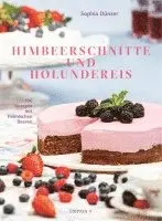 Sophia Dünser - Himbeerschnitte und Holundereis, Inbunden. Tillgänglighet: Lägg i varukorg