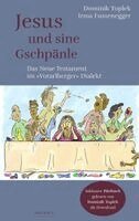 Irma Fussenegger, Dominik Toplek - Jesus und sine Gschpänle, Häftad