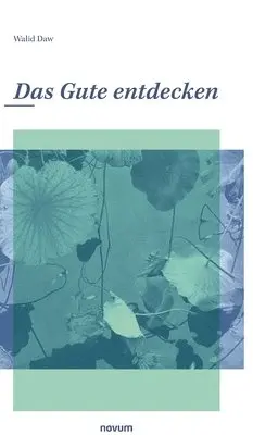 Walid Daw - Gute entdecken, Inbunden. Tillgänglighet: Lägg i varukorg