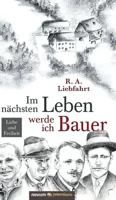 R a Liebfahrt - Im nächsten Leben werde ich Bauer, Inbunden. Tillgänglighet: Lägg i varukorg