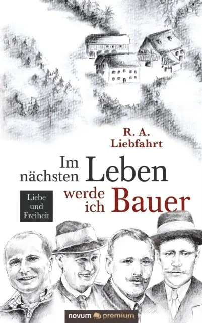 R. A. Liebfahrt - Im nächsten Leben werde ich Bauer, E-bok. Tillgänglighet: Lägg i varukorg