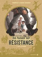 Benoît Ers, Vincent Dugomier - Die Kinder der Résistance, Inbunden