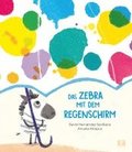Das Zebra mit dem Regenschirm