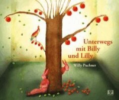 Willy Puchner - Unterwegs mit Billy und Lilly, Inbunden