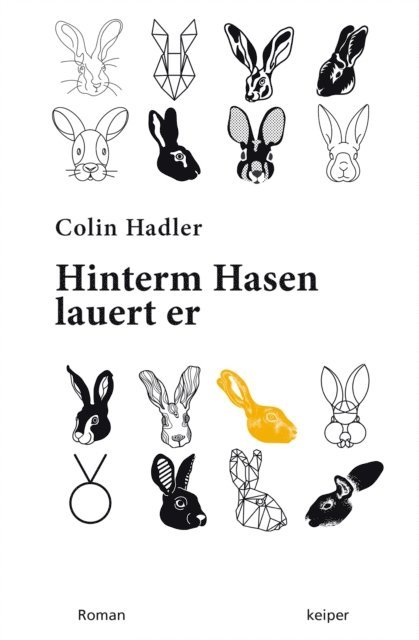 Colin Hadler - Hinterm Hasen lauert er., E-bok