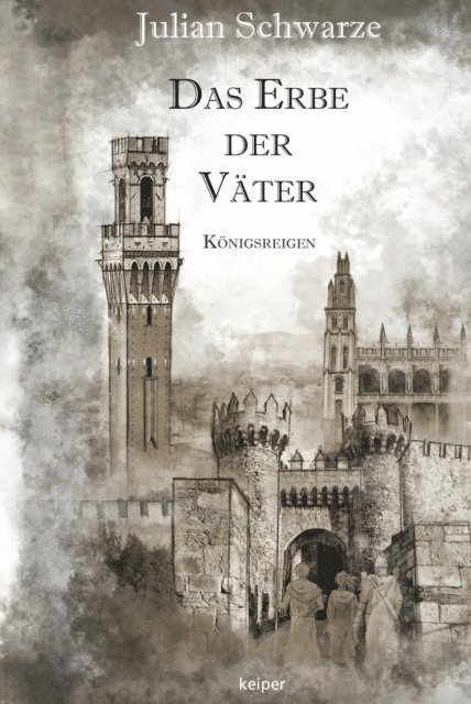 Julian Schwarze - Das Erbe der Väter, E-bok