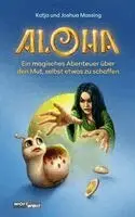 Katja Massing, Joshua Massing - ALOHA, Inbunden. Tillgänglighet: Lägg i varukorg