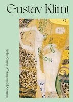 Markus Fellinger, Stella Rollig, Markus Fellinger - Gustav Klimt. At the Center of Viennese Modernism., Inbunden