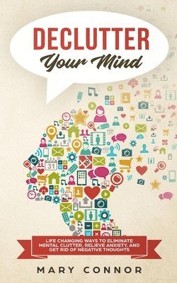Mary Connor - Declutter Your Mind, Häftad