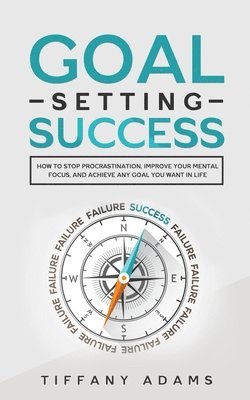 Tiffany Adams - Goal Setting Success, Häftad. Tillgänglighet: Lägg i varukorg