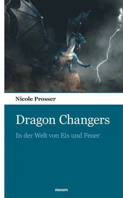 Nicole Prosser - Dragon Changers, Häftad. Tillgänglighet: Lägg i varukorg