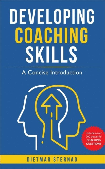 Dietmar Sternad - Developing Coaching Skills, E-bok