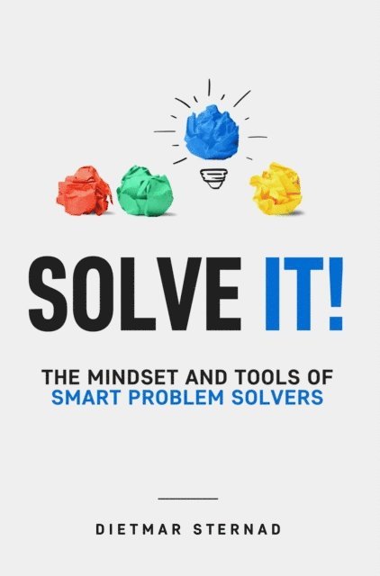 Dietmar Sternad - Solve It!, E-bok