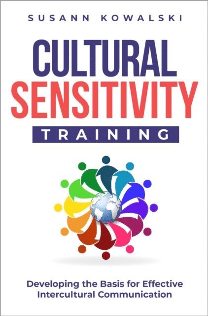 Susann Kowalski - Cultural Sensitivity Training, E-bok