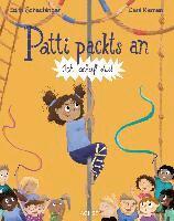 Edith Schachinger - Patti packts an, Inbunden