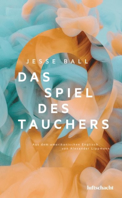 Jesse Ball - Das Spiel des Tauchers, E-bok