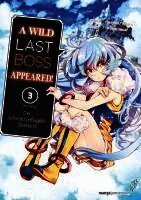Hazuki Tsubasa, Fire Head, YahaKo - A Wild Last Boss Appeared! 03, Häftad
