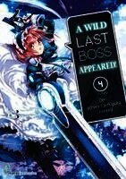 Hazuki Tsubasa, Fire Head, YahaKo - A Wild Last Boss Appeared! 04, Häftad